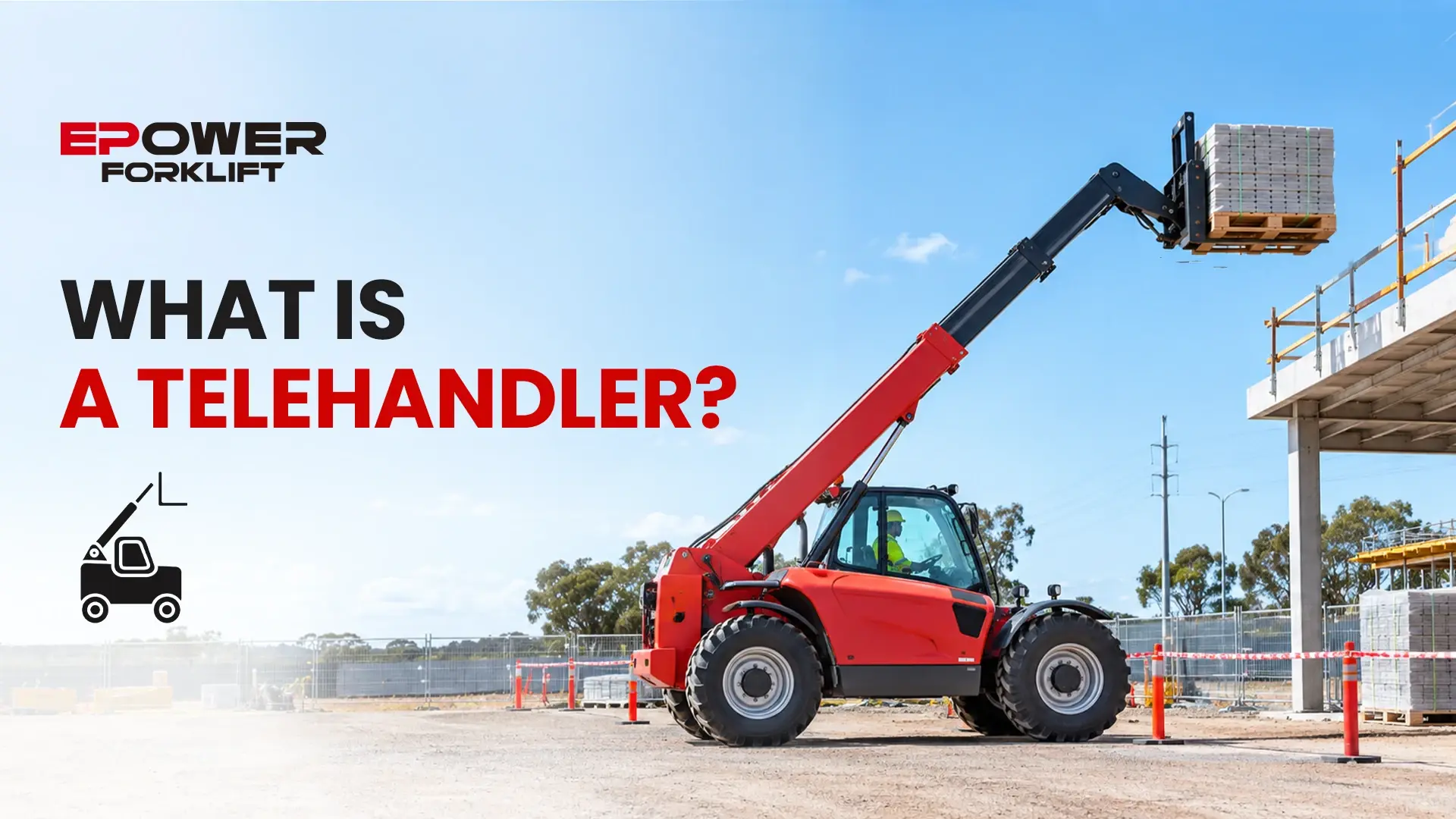 What Is a Telehandler? How It Differs from a Forklift