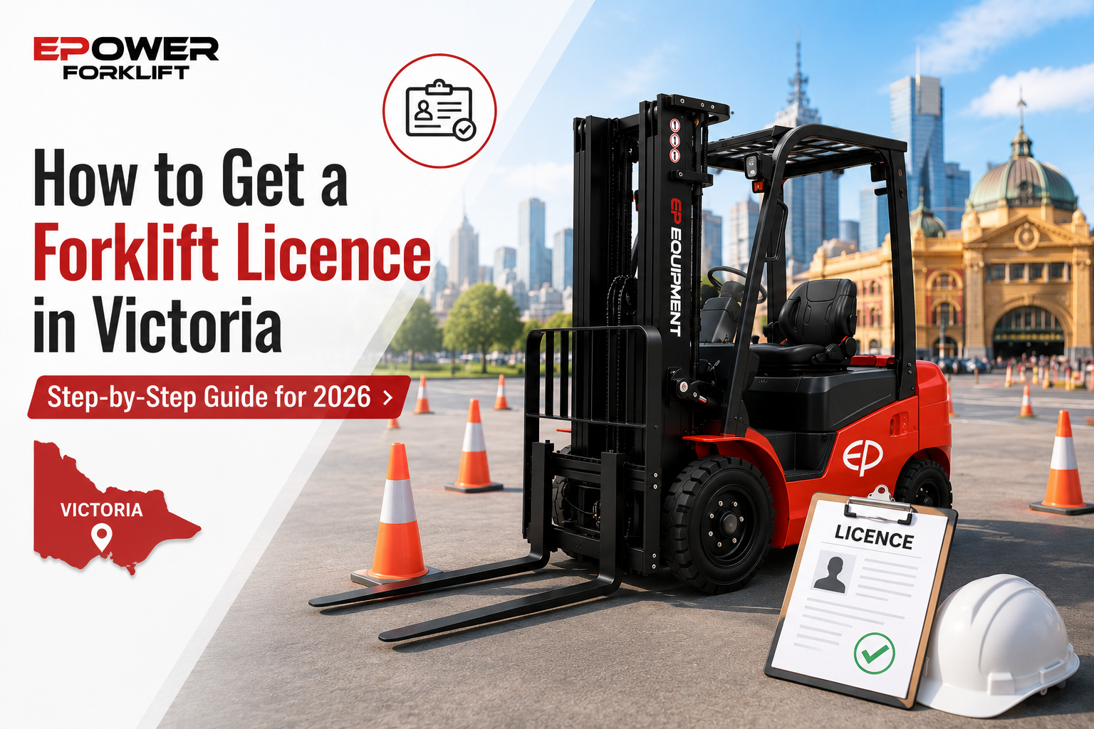 How to Get a Forklift Licence in Victoria: Step-by-Step Guide for 2026