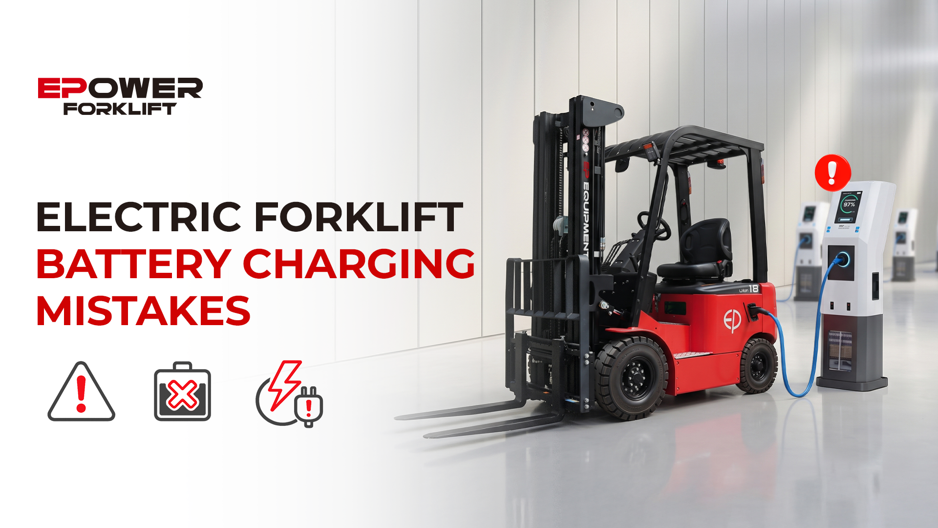 Electric Forklift Battery Charging Mistakes That Shorten Battery Life