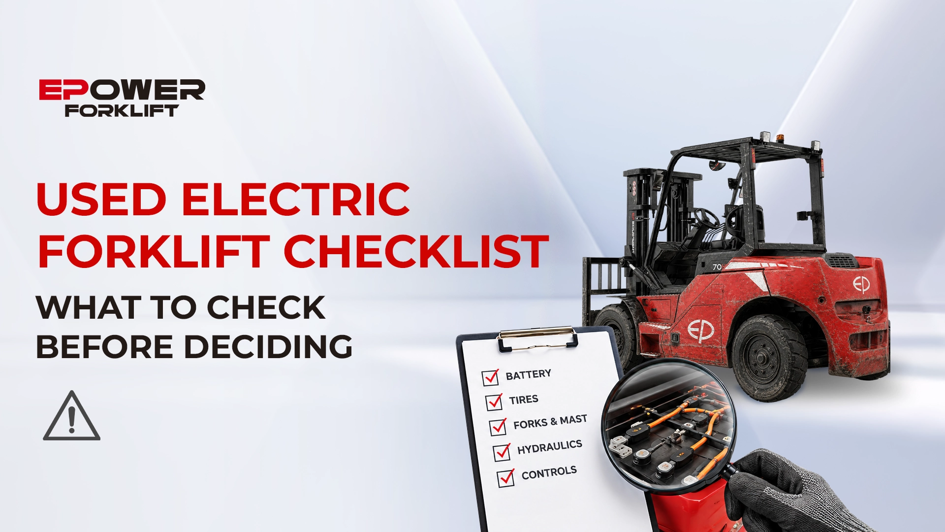 Used Electric Forklift Checklist: What to Check Before Deciding