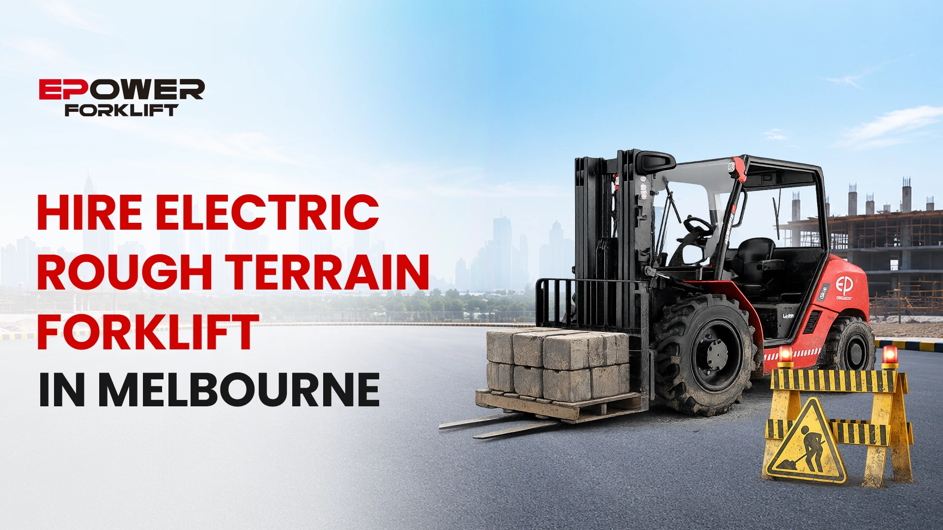 Electric Rough Terrain Forklift Hire in Melbourne: When It Makes Commercial Sense