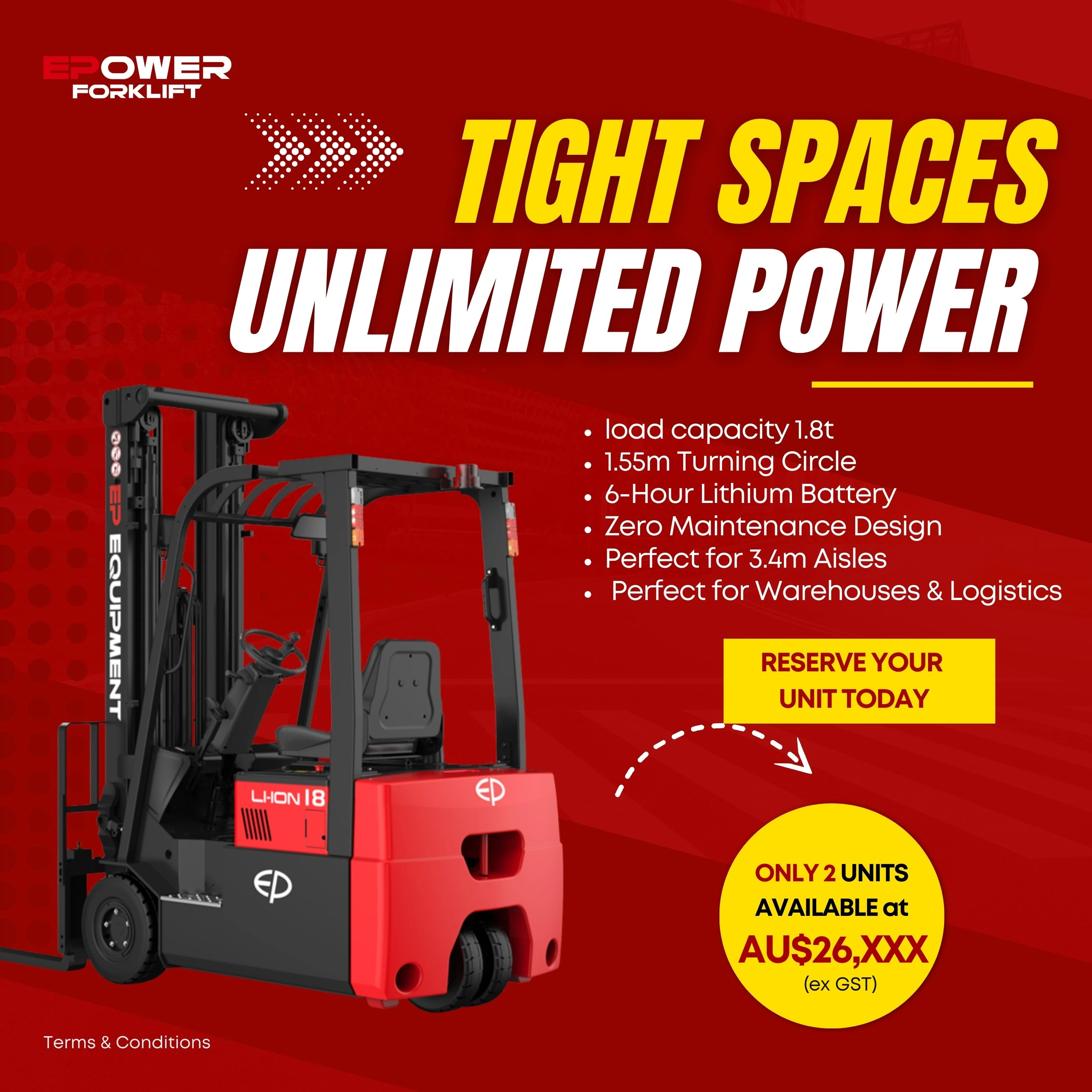 EPower Forklift CPD18TVL promotion showcasing a compact 1.8T electric forklift with a 1.55m turning circle, 6-hour lithium battery, and zero-maintenance design. Limited offer — only 2 units available at AU$26,XXX (ex GST). Perfect for 3.4m aisles, warehouses, and logistics.